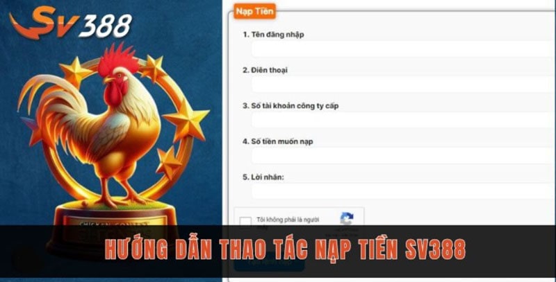 Các bước nạp tiền SV388 vô cùng đơn giản và nhanh chóng